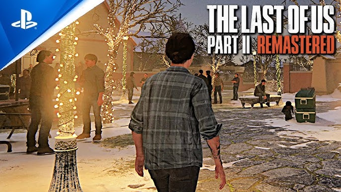 The Last of Us Part II Remastered is restoring 3 lost levels cut from the  original release - Meristation