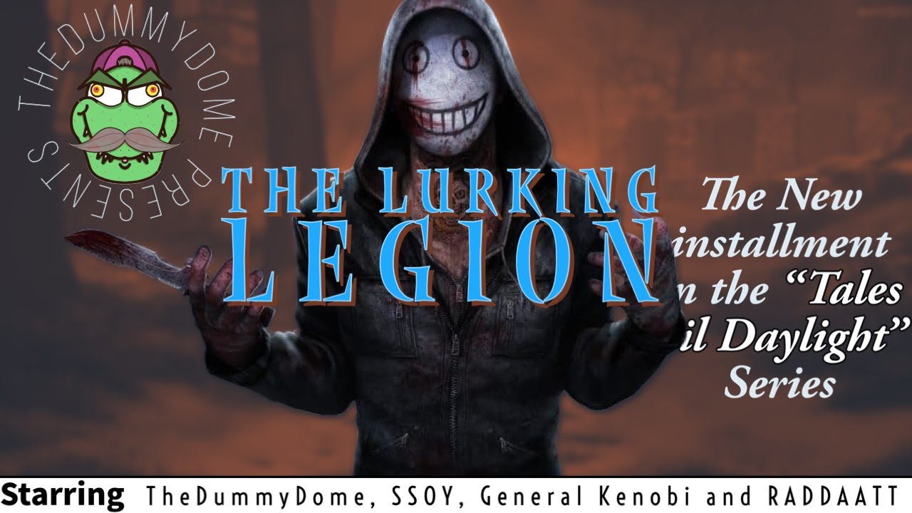 Dead by Daylight : The Lurking Legion