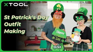 DIY St Patrick's Day Outfit Ideas Laser Engraving with xTool Laser Machines