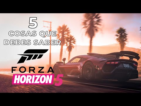 Forza Horizon 5: 5 cosas que debes saber