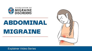 What is Abdominal Migraine? - Chapter 1: Migraine Types - Explainer Video Series