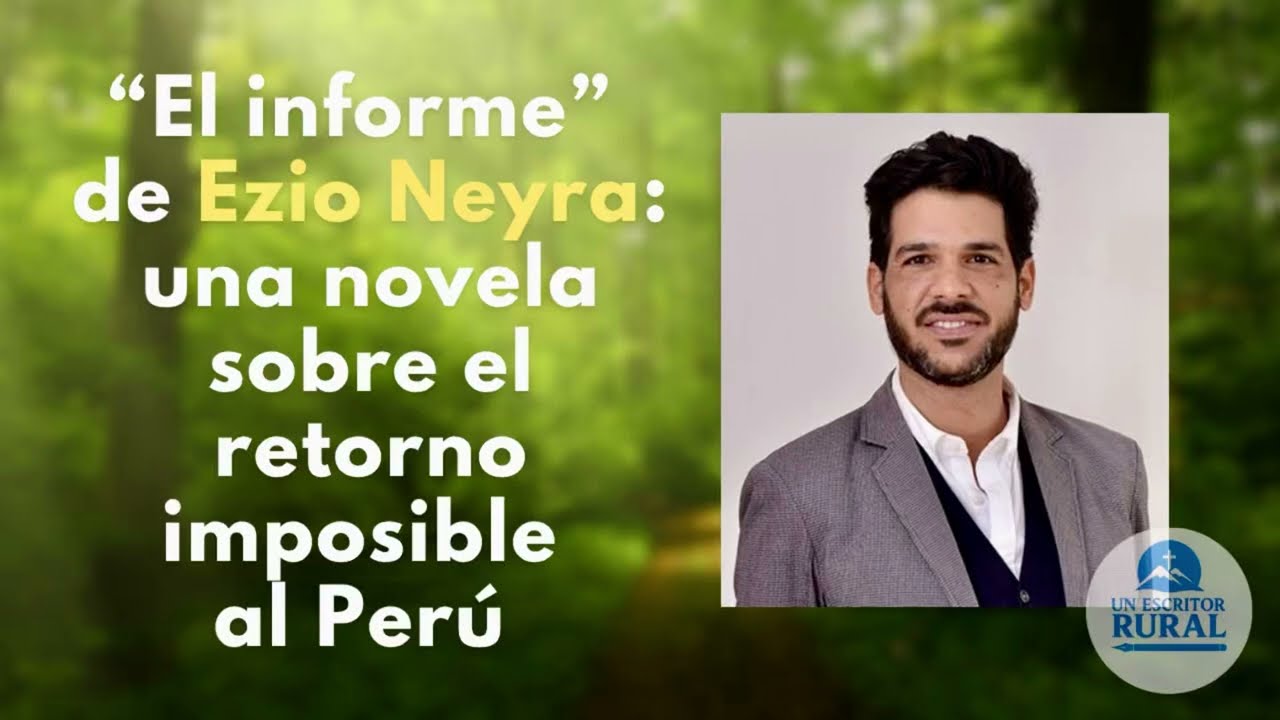 EL INFORME, de Ezio Neyra