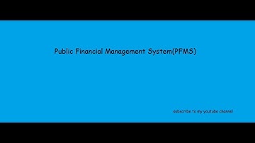 Public Financial Management System (PFMS)