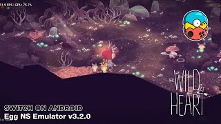 The Wild at Heart (Switch) Android Gameplay | Egg NS Emulator v3.2.0 screenshot 1