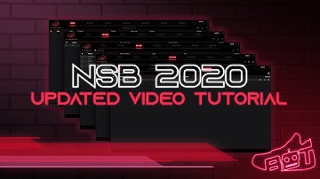 NSB 2.0 UPDATED 2020 TUTORIAL