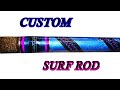 Custom surf rod handle build in 2 min  pig whip custom fishing rod  rod building  custom surf rod