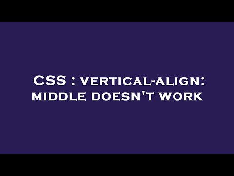 CSS : vertical-align: