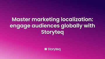 Master Marketing Localization: Engage Audiences Globally with Storyteq