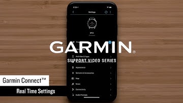 Support: Real Time Setting Changes via the Garmin Connect™ App