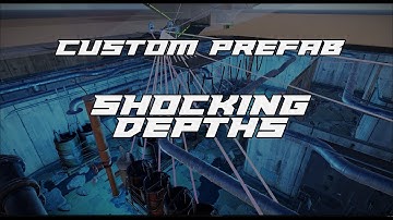 Shocking Depths - RUST Custom prefab