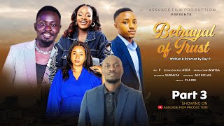 BETRAYAL OF TRUST PART 3 | Latest Movie | Assuage movies 2024 .