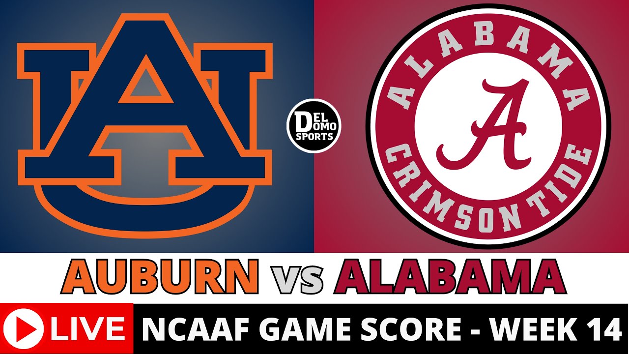 AUBURN vs ALABAMA 🏈 LIVE - NCAAF Week 14 | Score Updates & Play-by-Play ...