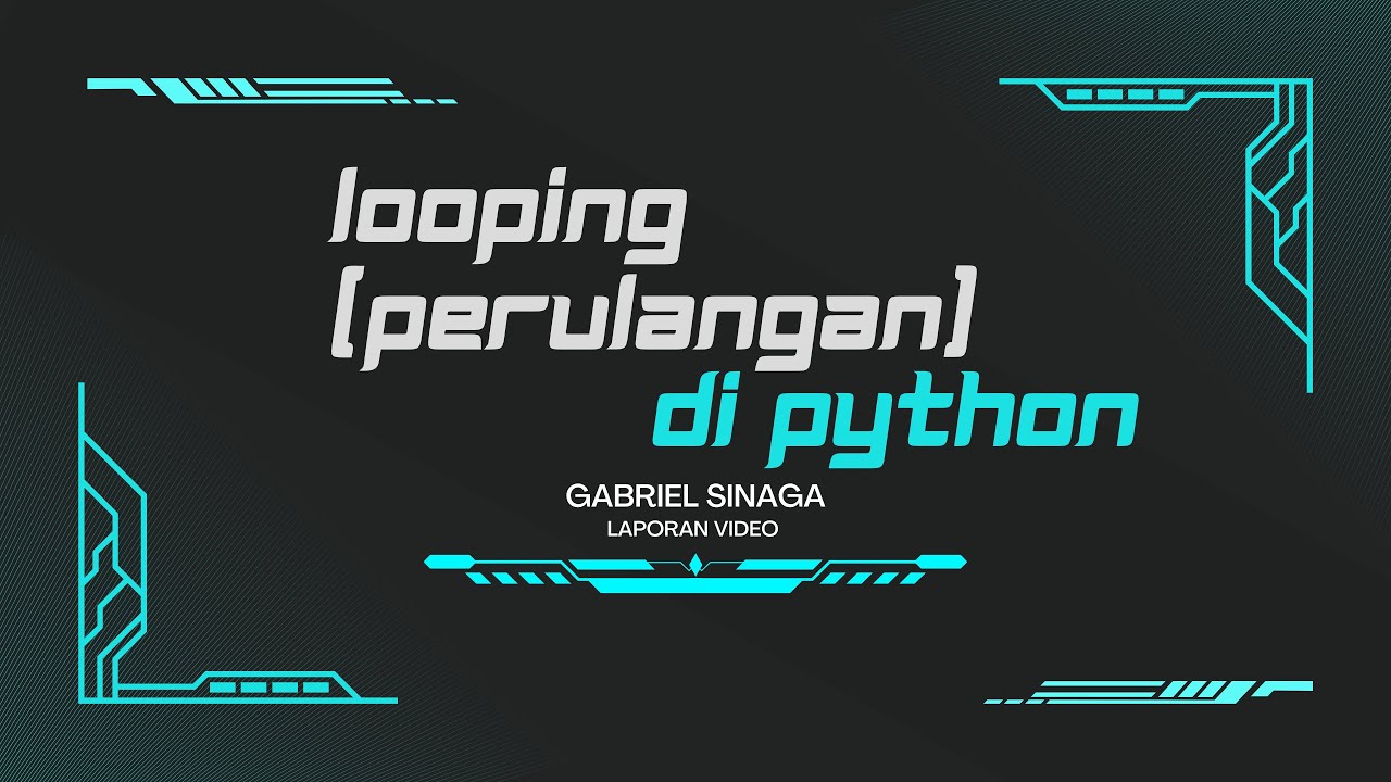 Looping (Perulangan) di Python || Laporan video - YouTube