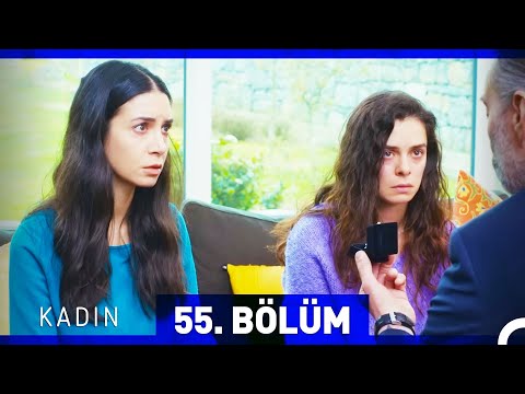 Kadın 55. Bölüm