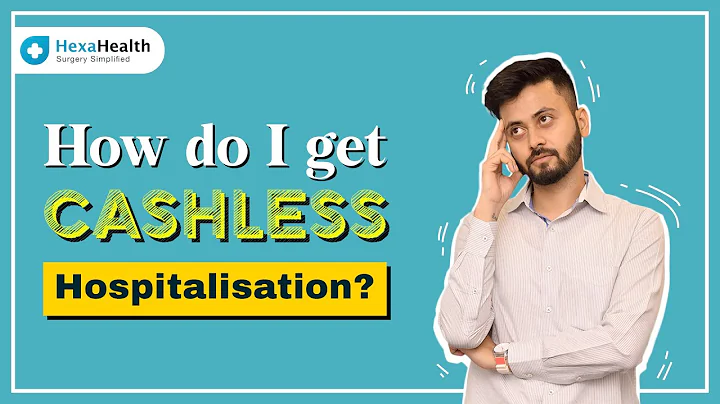 What is Cashless Hospitalization? - How Do I Get It
