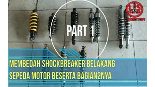 Membedah & Mengenal bagian2 Shockbreaker belakang SepedaMotor(Single&Double Tube)-part1