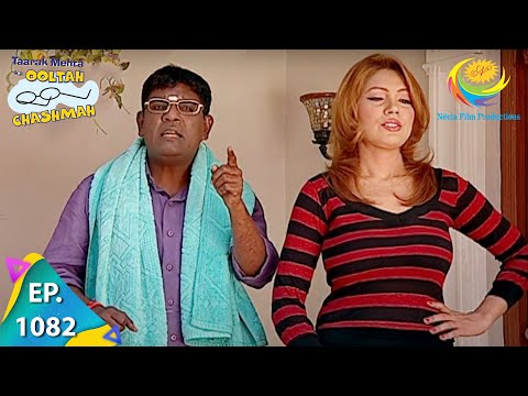 Taarak Mehta Ka Ooltah Chashmah - Episode 1082 - Full Episode