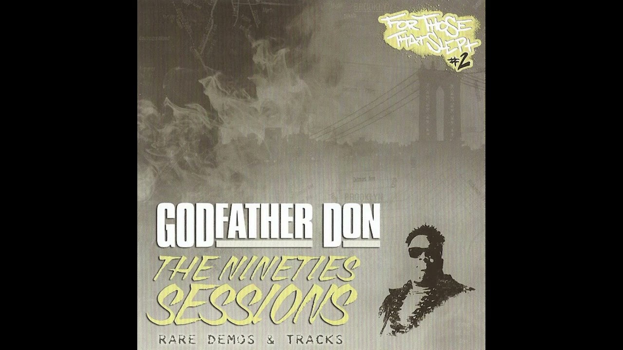 GODFATHER DON/TheNinetiesSessions~ (CD) Godfather Don - The Nineties Sessions (2007) (Full Album