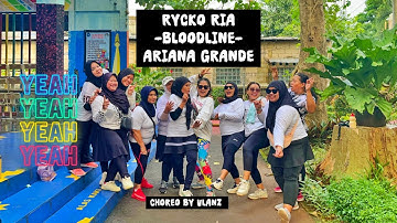 Rycko Ria - BLOODLINE - Ariana Grande (Remix Version) || Dance workout || Choreo by @W_lanz