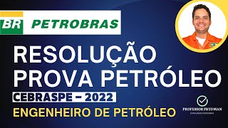 Resolução das Questões de Petróleo - Prova Petrobras Engenheiro de Petróleo - Cebraspe 2022 screenshot 1