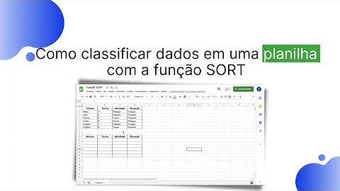 Como classificar dados em uma planilha com a função SORT | Planilhas Google