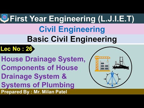 Lec-26_House Drainage,Components,Systems of Plumbing| Basic Civil Engineering|First Year Engineering