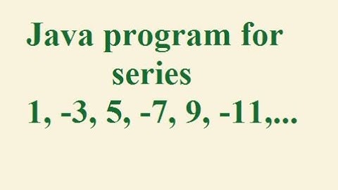 How to generate 1, -3,5, -7 using java 2023