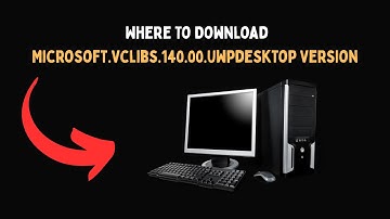Where To Download Microsoft Vclibs 140 00 Uwpdesktop Version