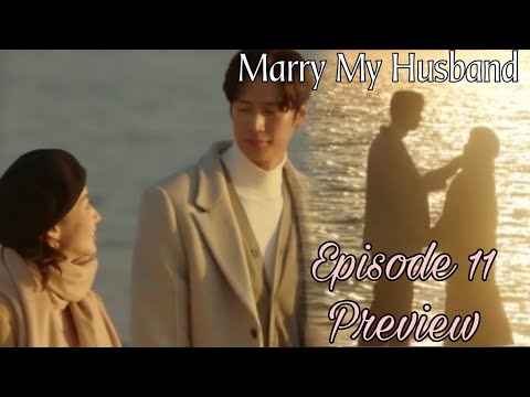 Marry My Husband | Episode 11 Preview