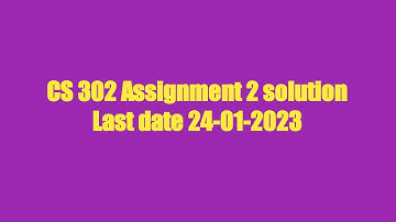 cs 302 assignment no 2 solution 2023