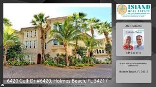 6420 Gulf Dr L'Plage #3 Gulf view Condo for sale on Anna Maria Island by GALLETTO Team