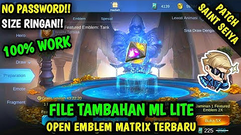 Data Open Emblem Matrix Terbaru Patch Saint Seiya | File Tambahan ml lite