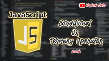 Conditional / Ternary Operator in JavaScript | Tamil | Mr. Tech Code | தமிழ்