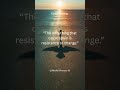 Resistance to Change #change #acceptance #pain #trending #viral #motivation #quotes #morning