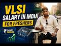 vlsi salary in india for freshers 2026v