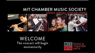 MIT Chamber Music Society Spring Virtual Concert Series: Showcase #2