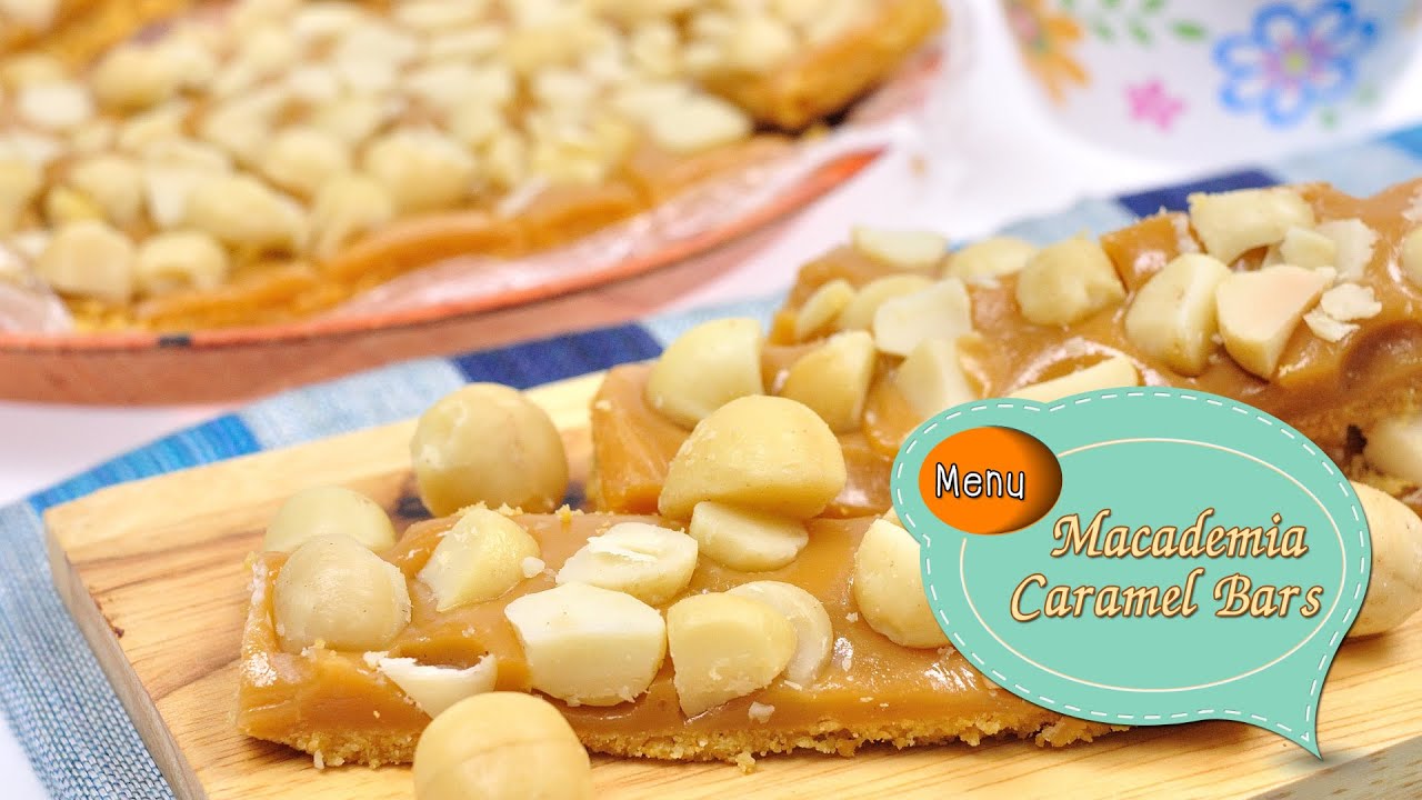 แมคคาเดเมียคาราเมลบาร์ Macademia Caramel Bars - 1 Minute Cooking