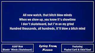 A$AP Mob - Blowin' Minds (Skateboard) (Lyrics) Ft. A$AP Rocky,, Chief Keef & Playboi Carti