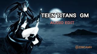 Teen Titans  -  graphicmuzik (edit audio) / tiktok remix audio edit