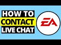 How To Contact EA LIVE CHAT SUPPORT (2021)