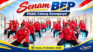 Senam Bio Energy Power (BEP) Pertemuan Rutin Pelatih. PKBSI CABANG KARANGANYAR. @zikuts 