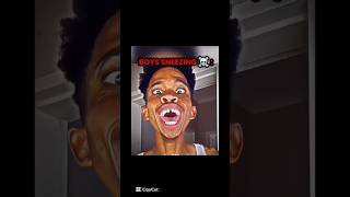 Girls Sneeze Vs Boys Sneeze