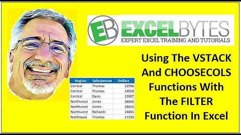 Using The VSTACK And CHOOSECOLS Functions With The FILTER Function In Excel