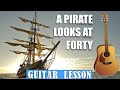 How to play a pirate looks at forty  jimmy buffett  fun easy guitar song  play along