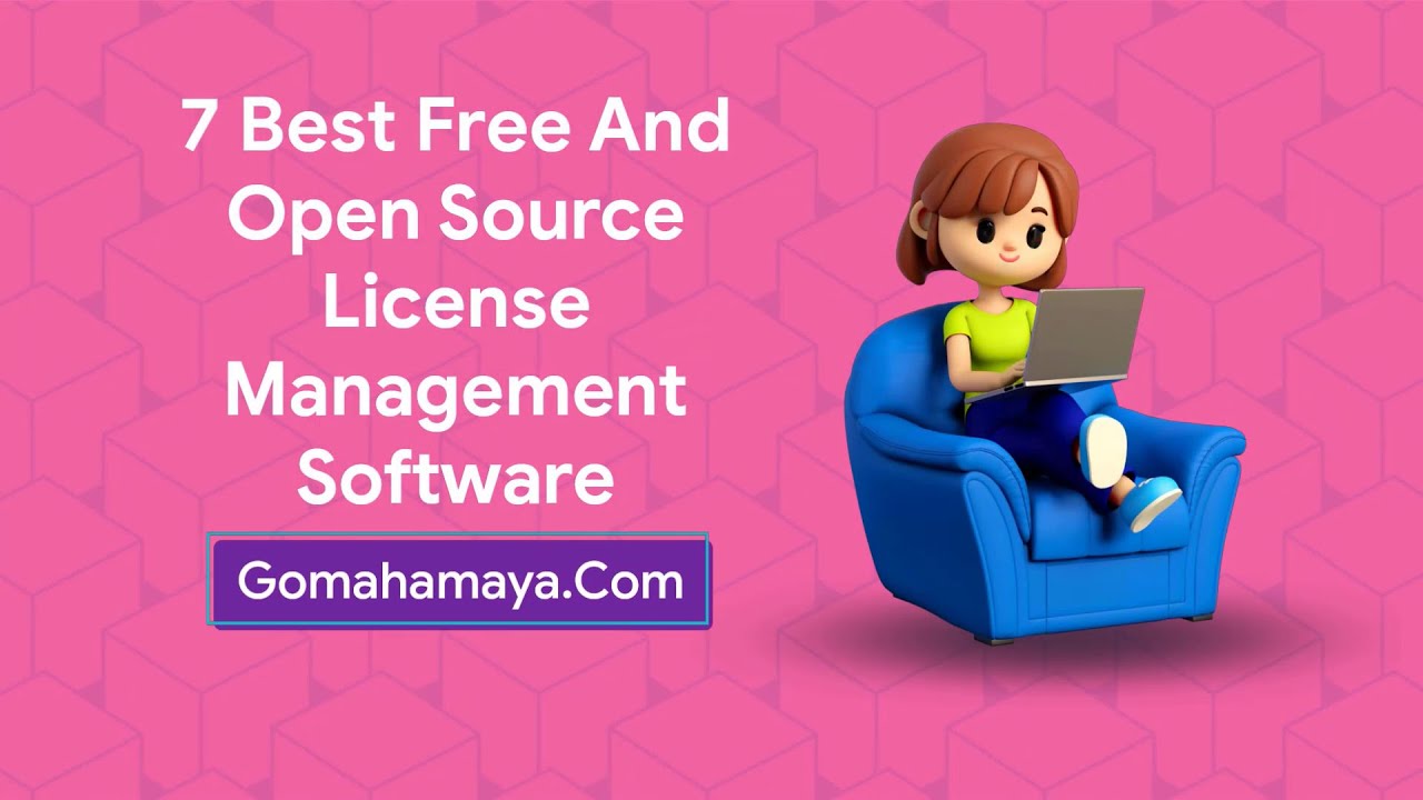 7 Best Free And Open Source License Management Software