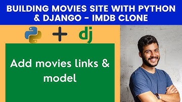 Add movies links & model | Building Movies Site With Python & Django - IMDB Clone