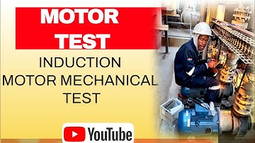 MECHANICAL INSPECTION FOR A 3 PHASE INDUCTION MOTOR (THEORY ONLY) PART 1