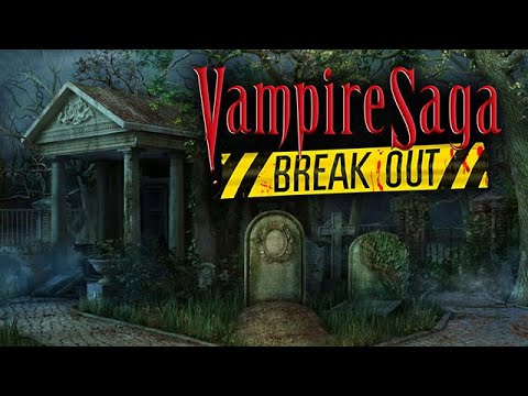 Vampire Saga: Break Out Trailer