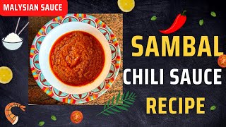 Best Sambal Recipe Chili Sauce Recipe