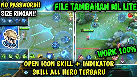 Data Open Icon Skill + Indikator Skill All Hero Terbaru | Data Tambahan ml lite